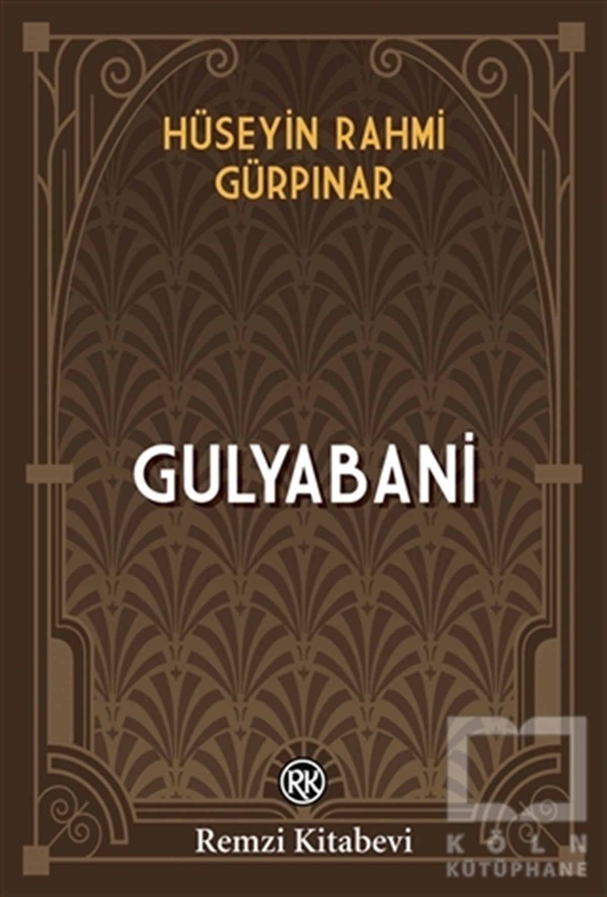 Hüseyin Rahmi GürpınarTürkçe RomanlarGulyabani
