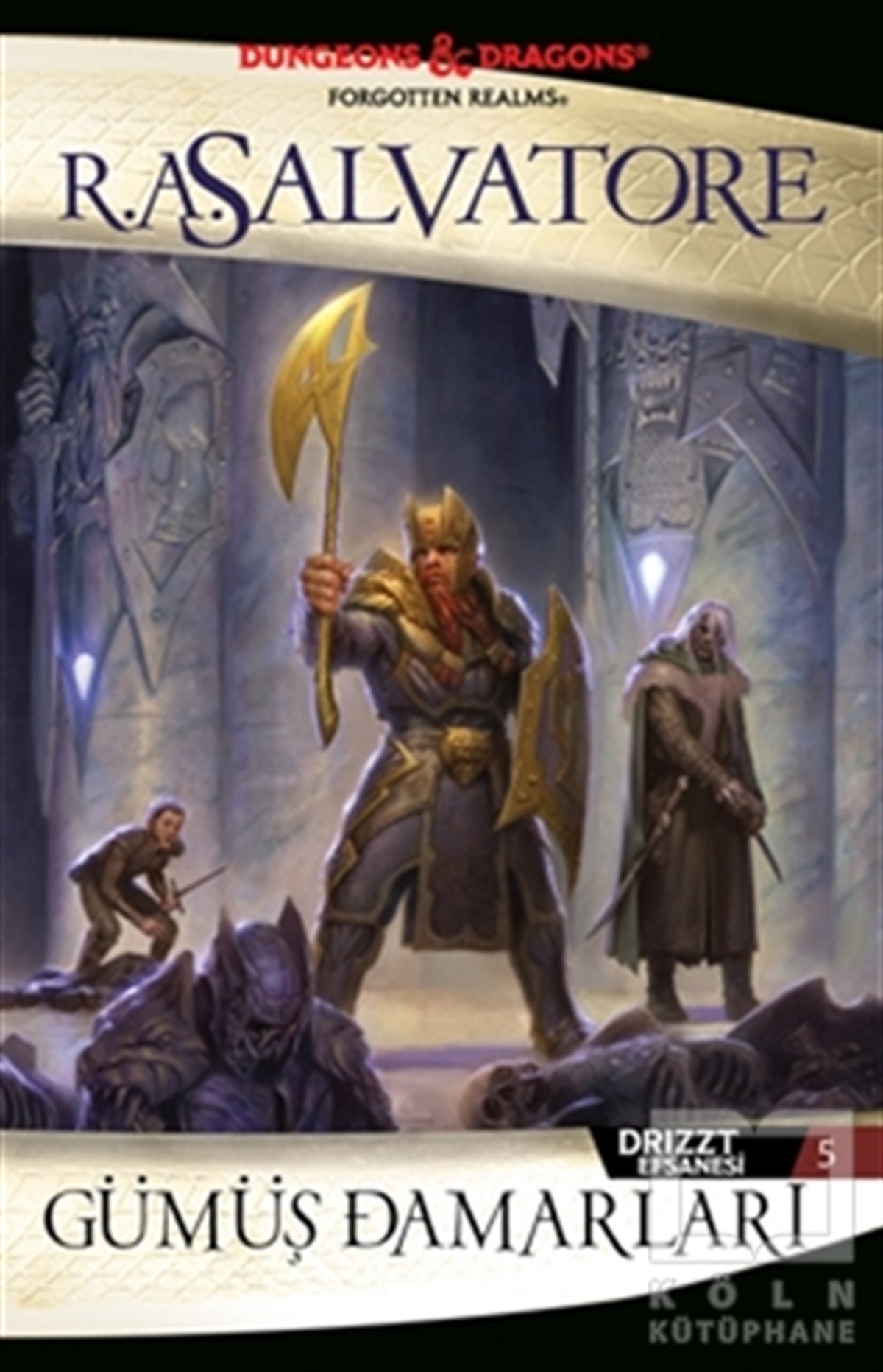 R. A. SalvatoreFantastikGümüş Damarları - Drizzt Efsanesi 5. Kitap