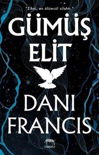 Dani FrancisFantastik Kitaplar & Fantastik RomanlarGümüş Elit