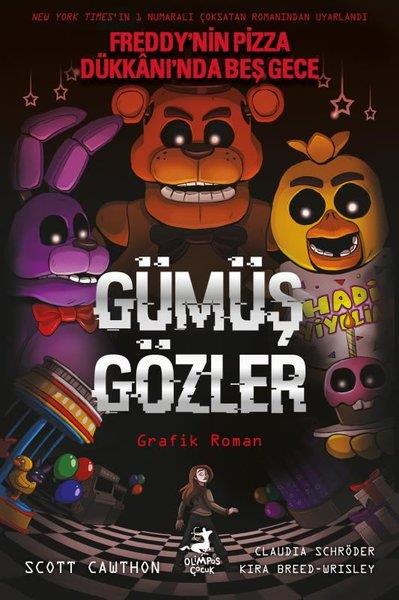 Claudia AguirreFantastik / Bilim KurguGümüş Gözler - Freddy'nin Pizza Dükkanı'nda Beş Gece