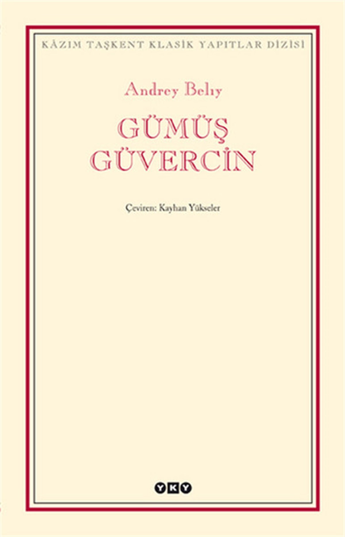 Andrey BelıyDünya RomanGümüş Güvercin