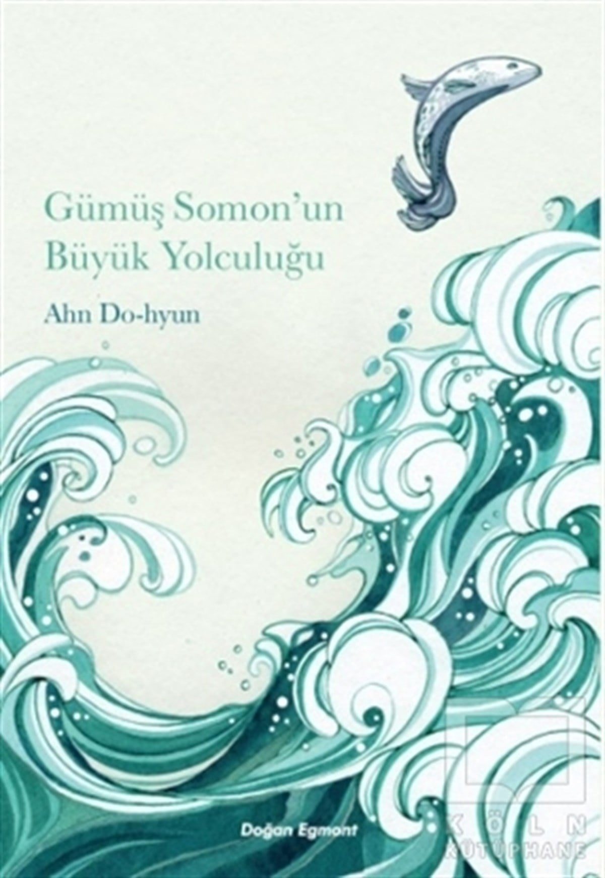Ahn Do-hyunRoman-ÖyküGümüş Somon’un Büyük Yolculuğu