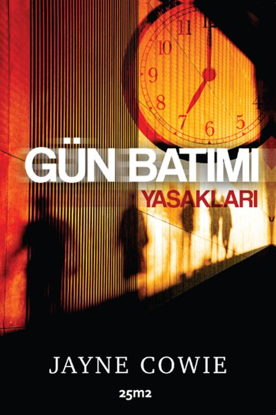 Jayne CowieDünya RomanGün Batımı Yasakları