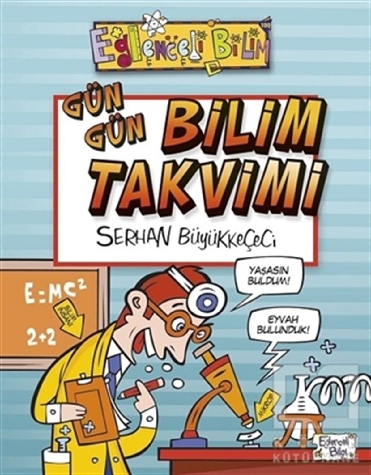 Serhan BüyükkeçeciBilimsel Çocuk KitaplarıGün Gün Bilim Takvimi