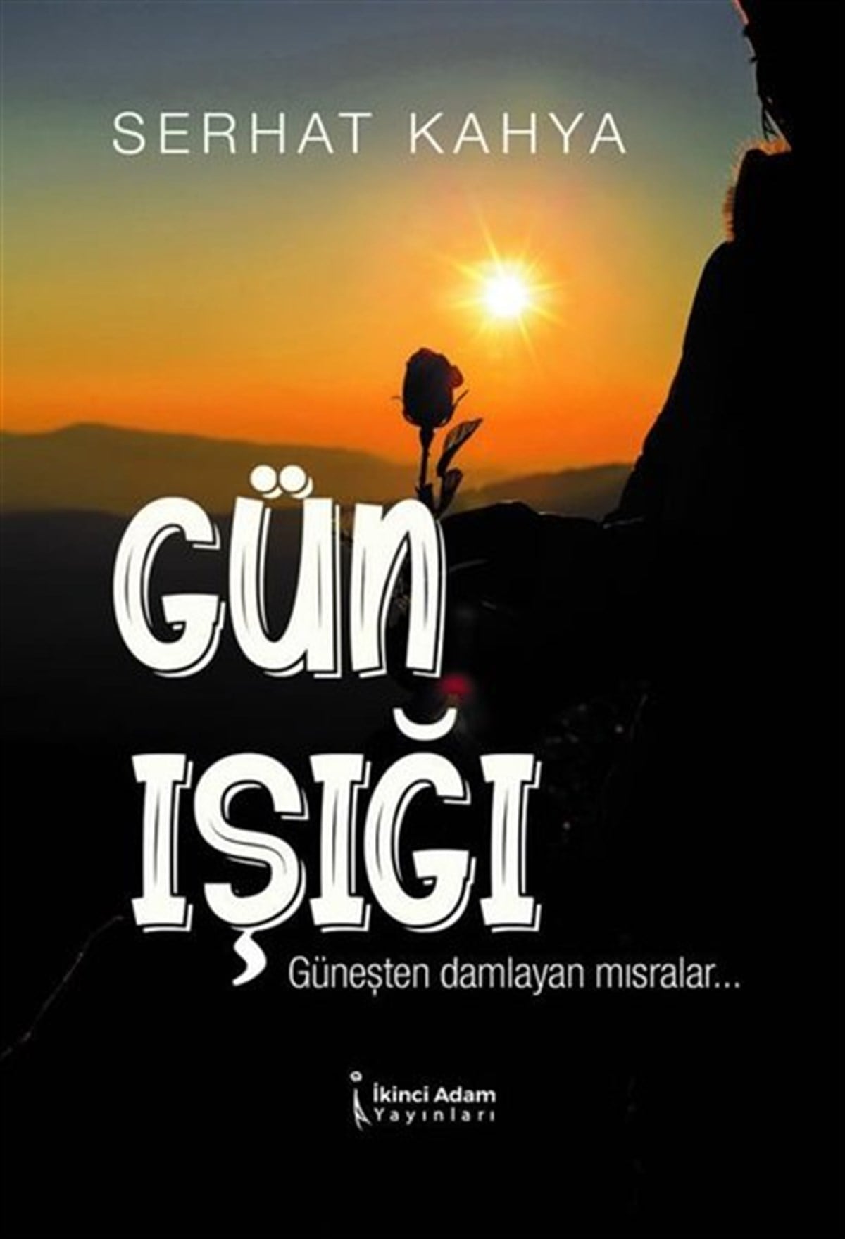 Serhat KahyaTürk ŞiiriGün Işığı