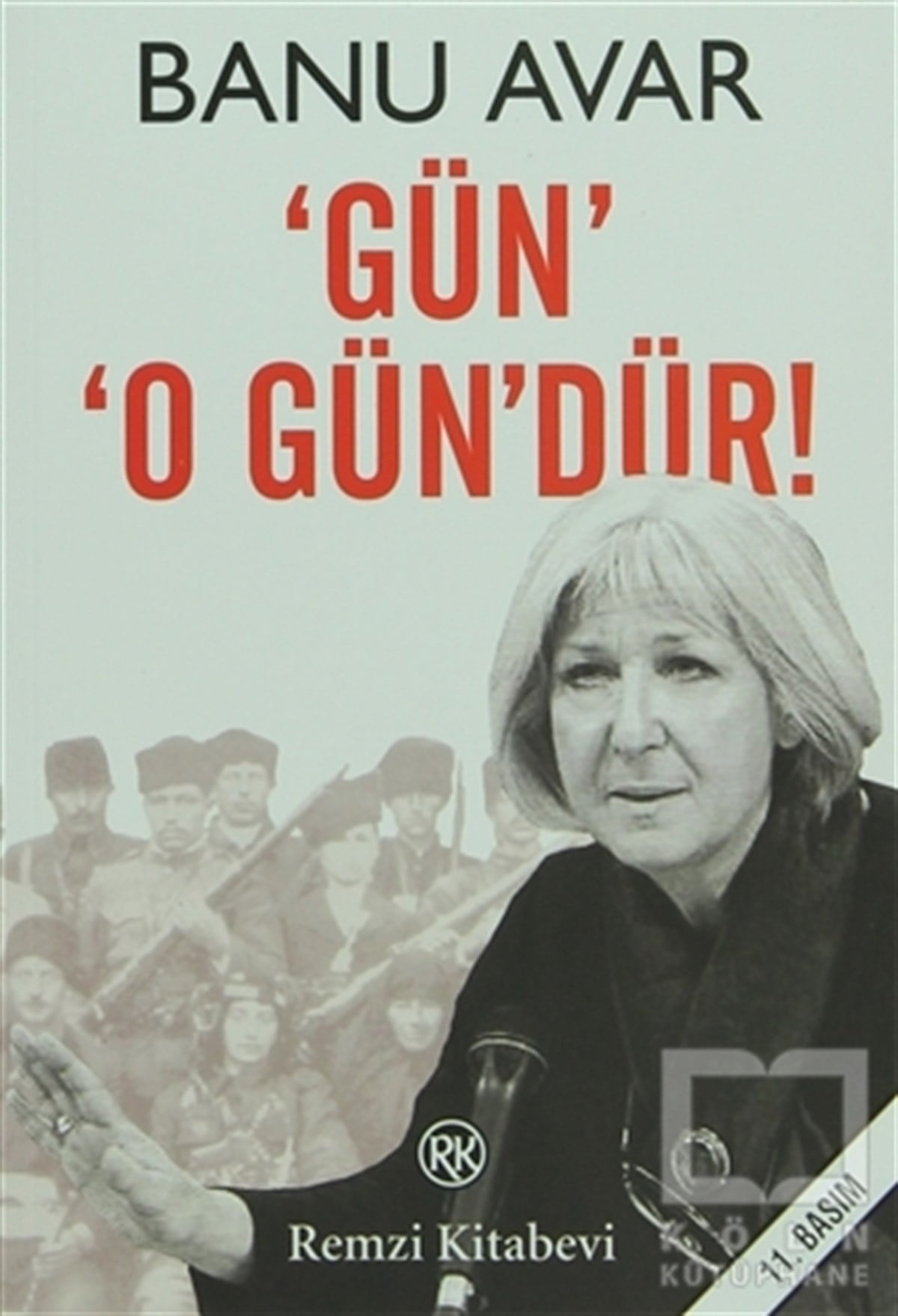 Banu AvarPolitik Akımlar - HareketlerGün O Gün’dür!