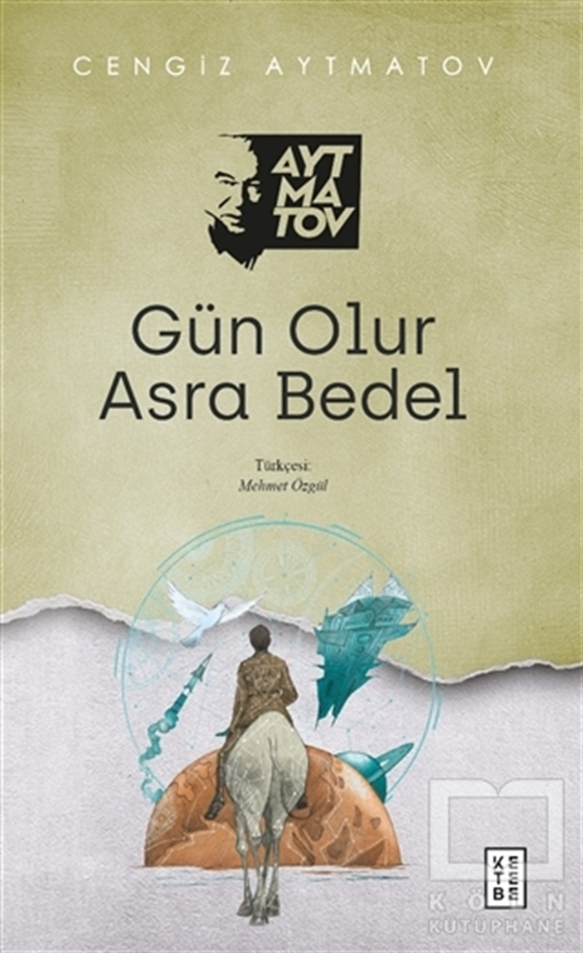 Cengiz AytmatovTürkçe RomanlarGün Olur Asra Bedel