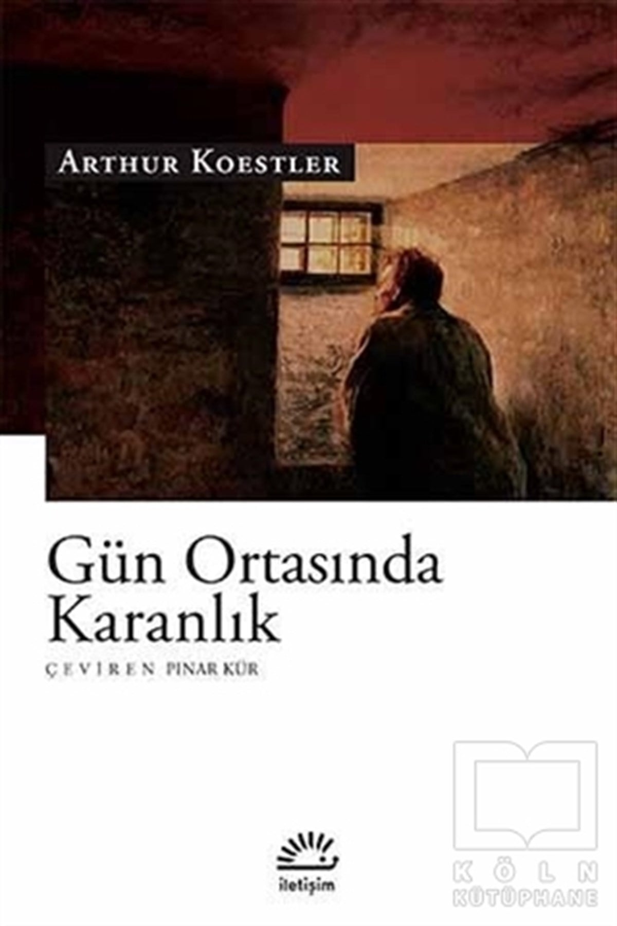 Arthur KoestlerDiğer Ülke EdebiyatlarıGün Ortasında Karanlık