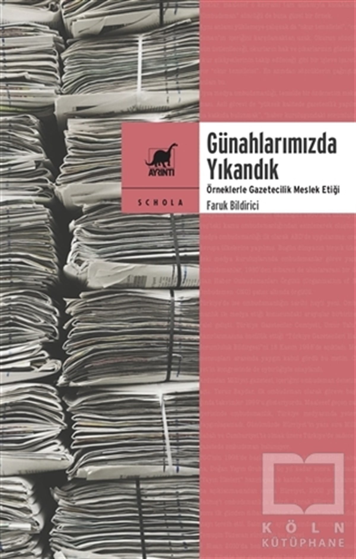 Faruk Bildiriciİletişim - MedyaGünahlarımızda Yıkandık
