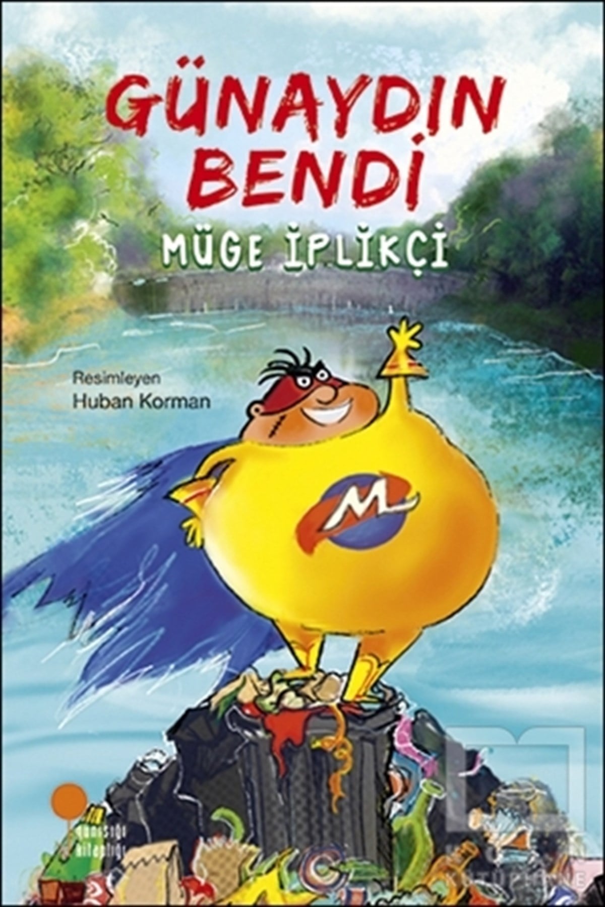 Müge İplikçiÇocuk RomanlarıGünaydın Bendi
