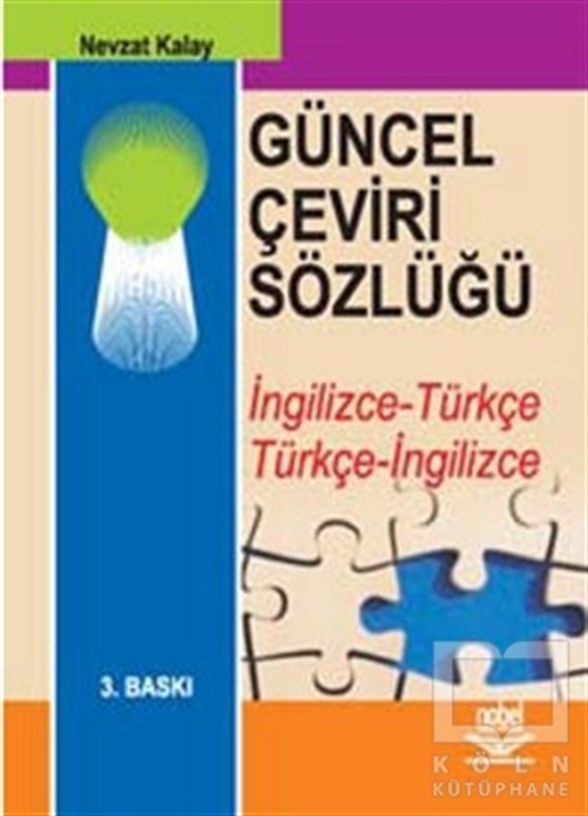 Nevzat KalayReferans - Kaynak KitapGüncel Çeviri Sözlüğü