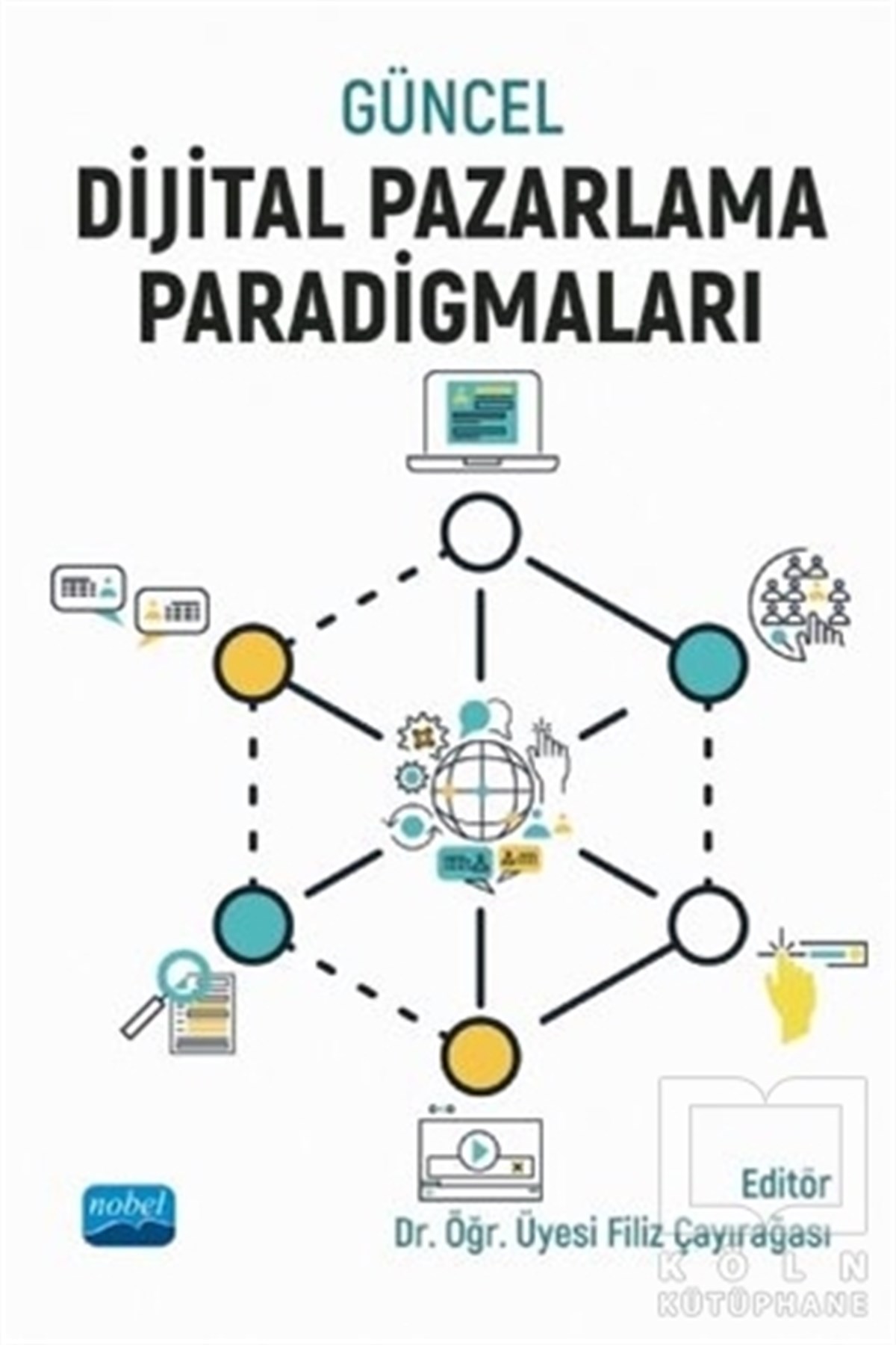 Bilge Turp GölbaşıDiğerGüncel Dijital Pazarlama Paradigmaları