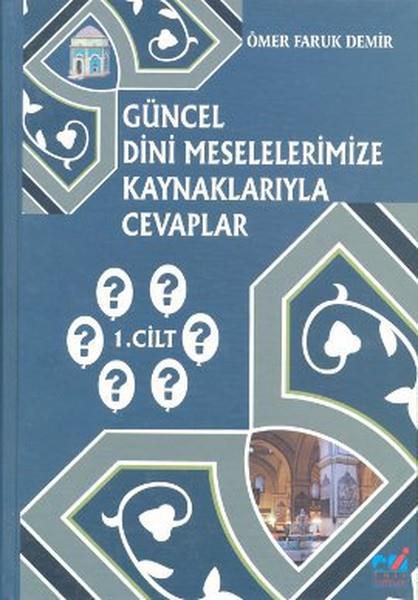 Emin Özdamarİslami KitaplarGüncel Dini Meselelerimize Kaynaklarıyla Cevaplar 1. Cilt