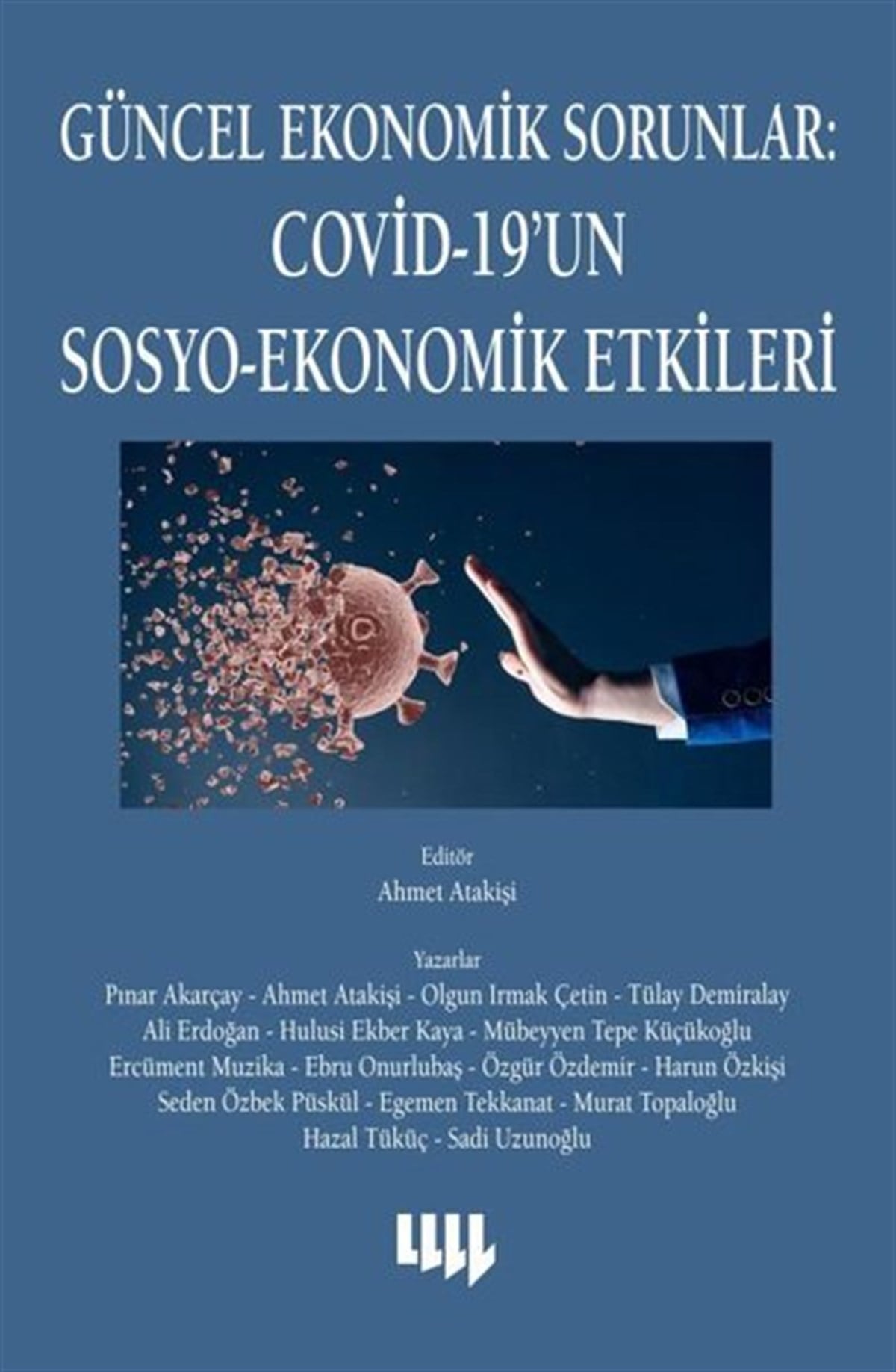 KolektifEğitimGüncel Ekonomik Sorunlar: Covid-19'un Sosyo - Ekonomik Etkileri