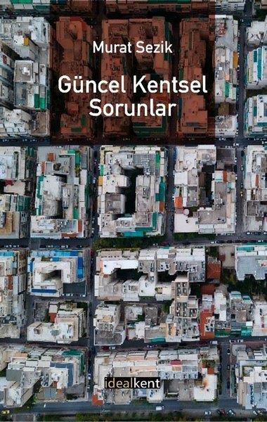 Murat SezikSosyoloji KitaplarıGüncel Kentsel Sorunlar