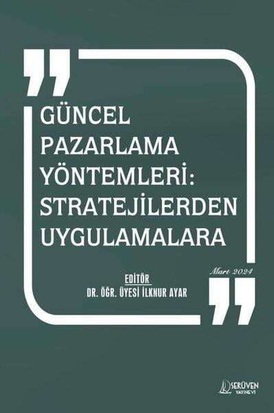 KolektifEğitimGüncel Pazarlama Yöntemleri - Stratejilerden Uygulamalara Mart 2024