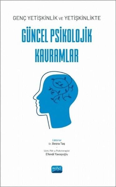 KolektifTipGüncel Psikolojik Kavramlar - Genç yetişkinlik ve Yetişkinlikte