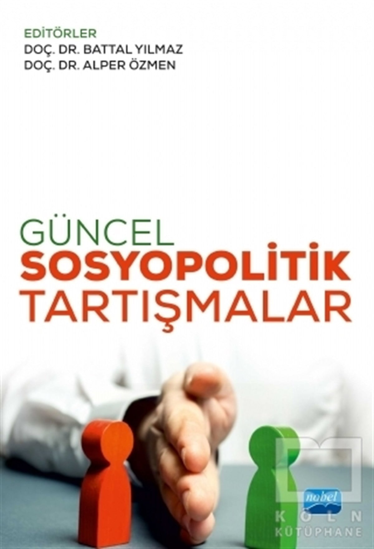 Battal YılmazGüncelGüncel Sosyopolitik Tartışmalar