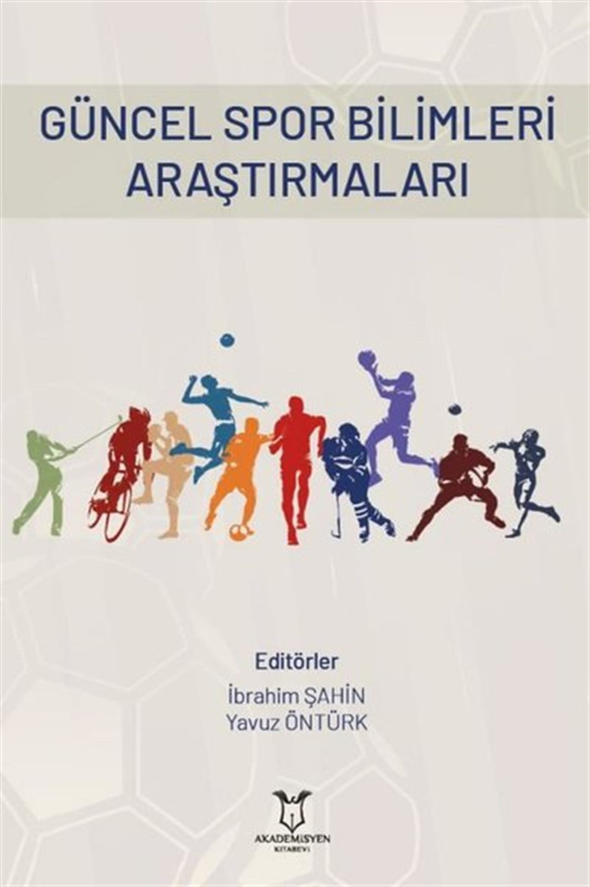 KolektifEğitimGüncel Spor Bilimleri Araştırmaları