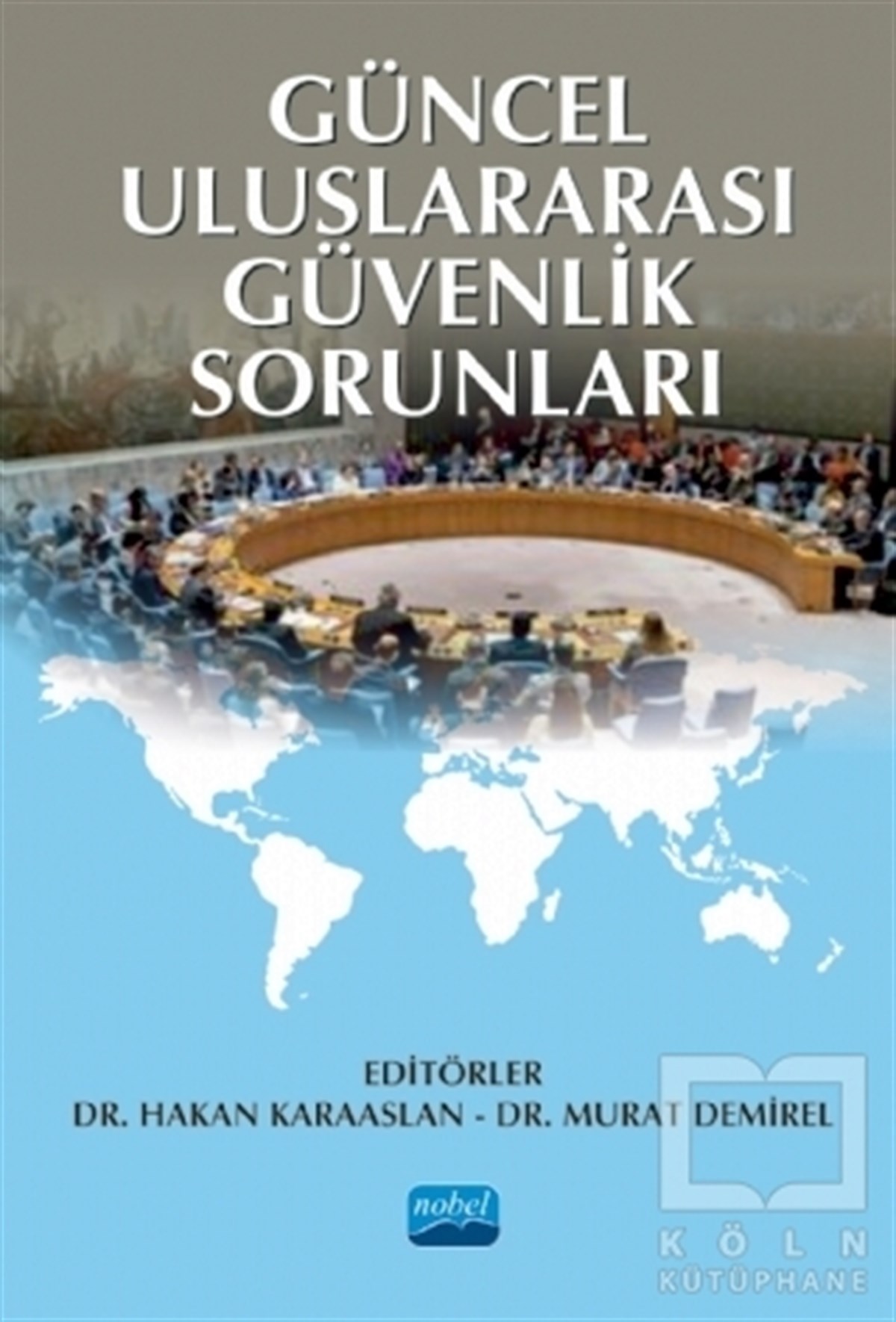 Ali BerkulUluslararası İlişkiler ve Dış Politika KitaplarıGüncel Uluslararası Güvenlik Sorunları