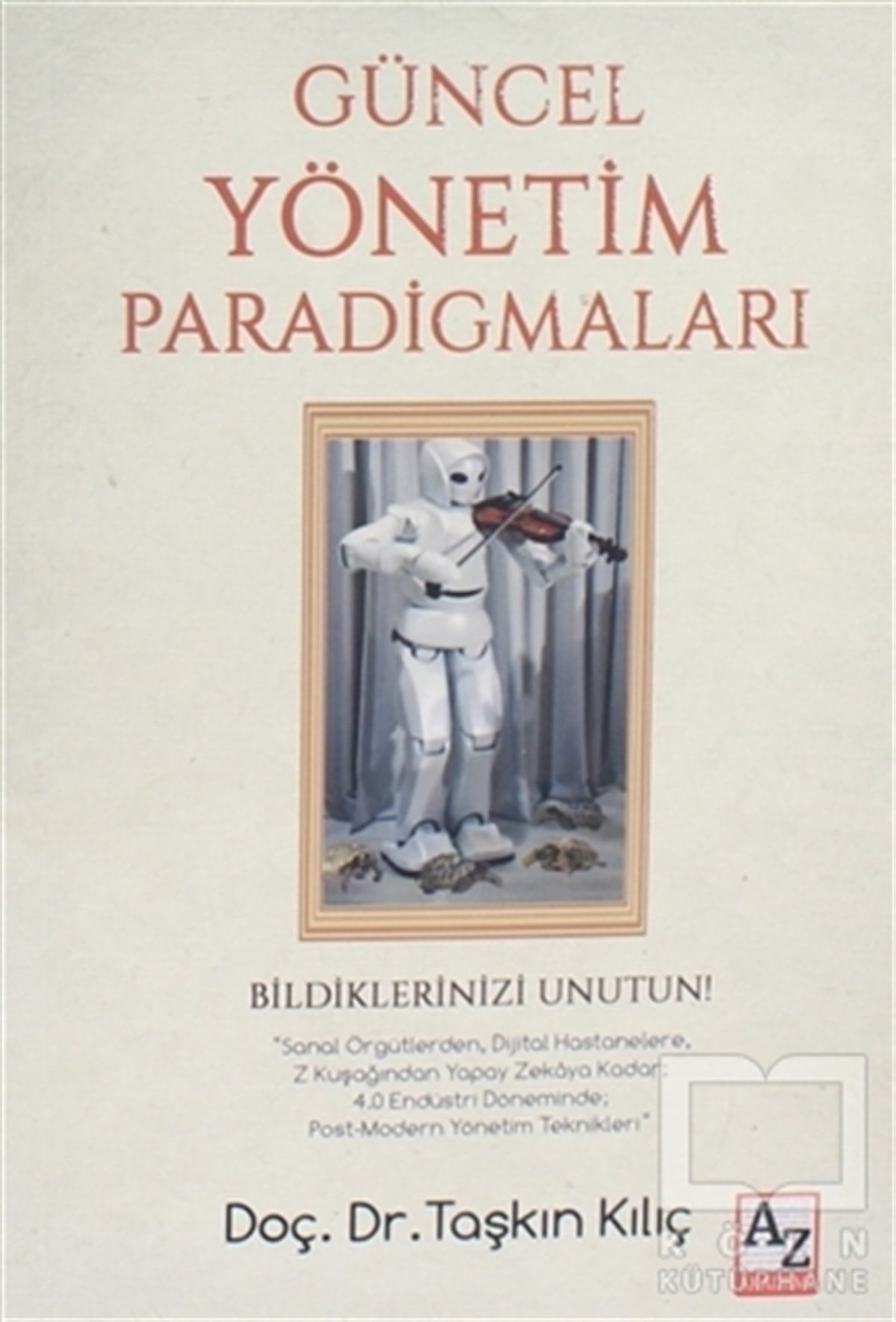 Taşkın KılıçDiğerGüncel Yönetim Paradigmaları