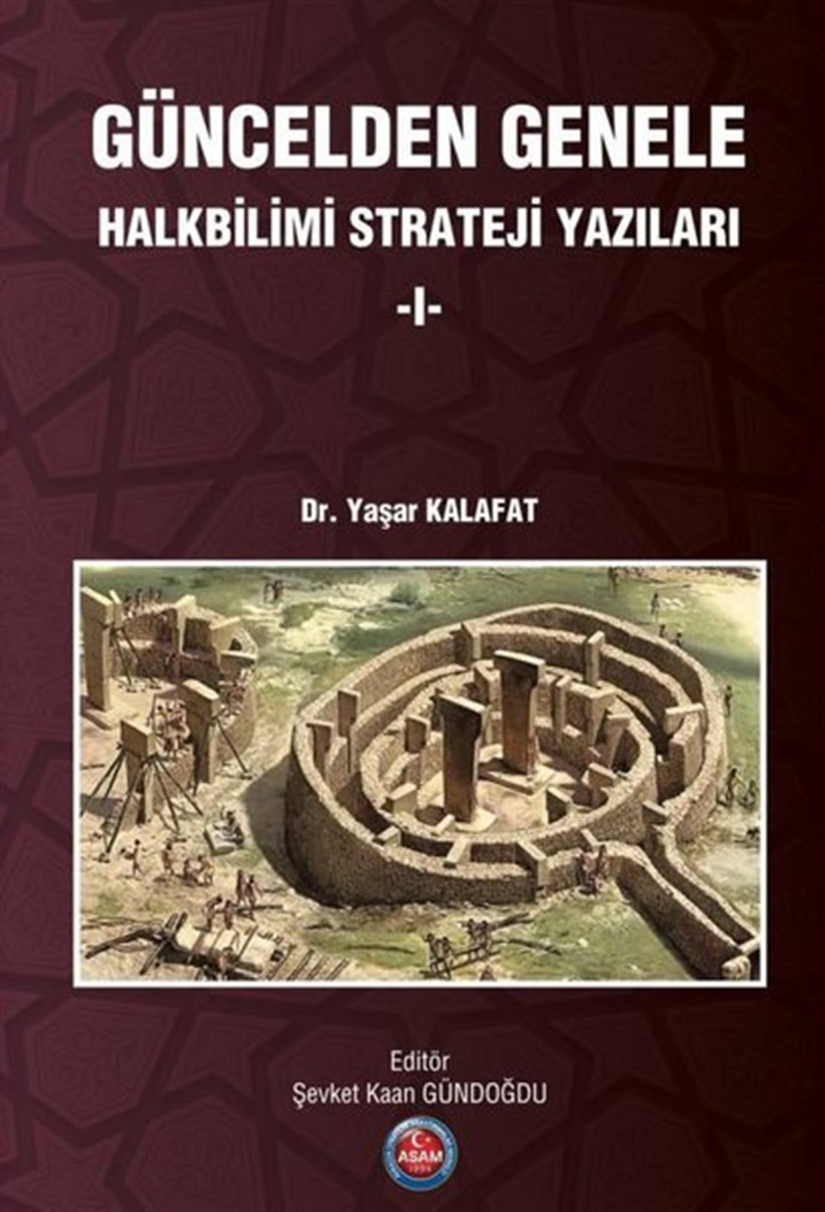 Yaşar KalafatTürkçe Dil Bilim KitaplarıGüncelden Genele Halkbilimi Strateji Yazıları - 1