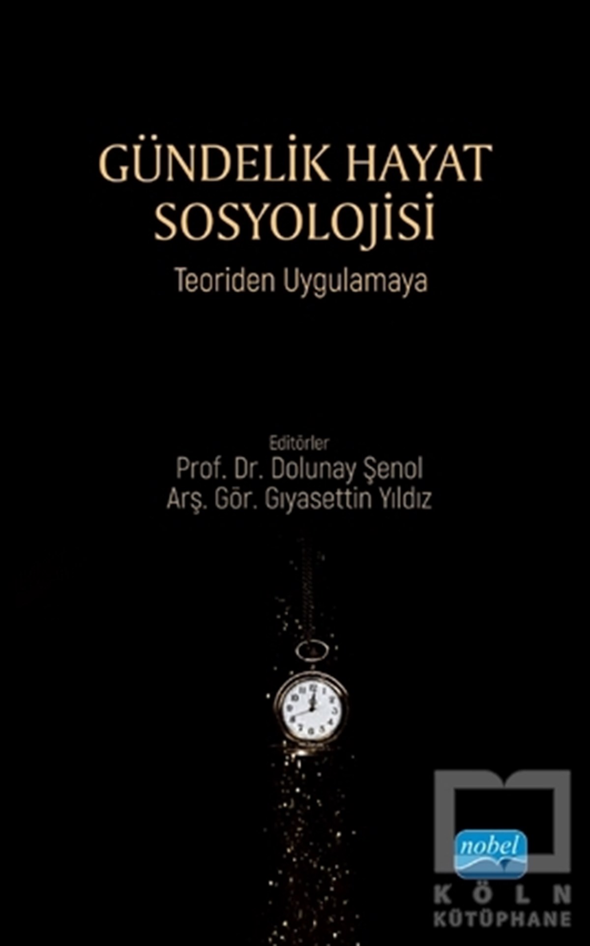 Dolunay ŞenolDiğerGündelik Hayat Sosyolojisi