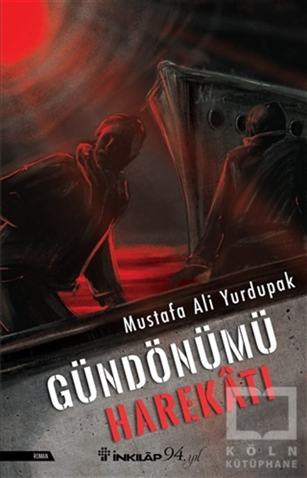 Mustafa Ali YurdupakTürkçe RomanlarGündönümü Harekatı