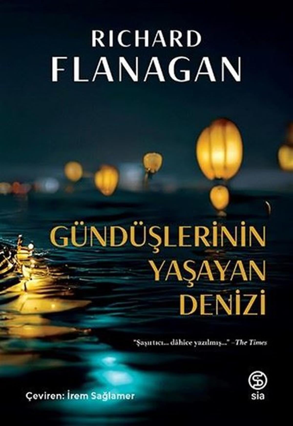 Richard FlanaganDünya RomanGündüşlerinin Yaşayan Denizi