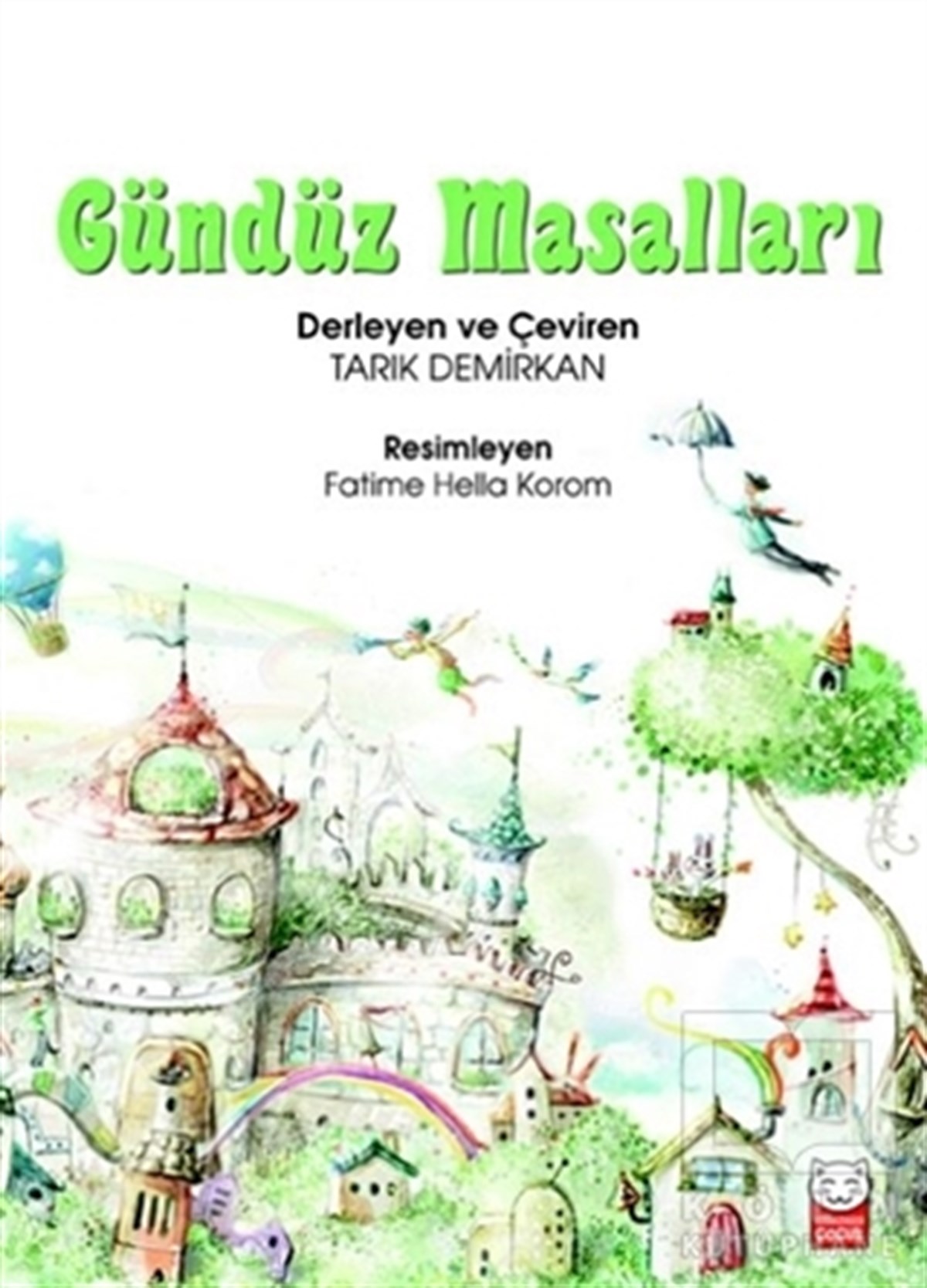 Tarık DemirkanÇocuk Masal KitaplarıGündüz Masalları