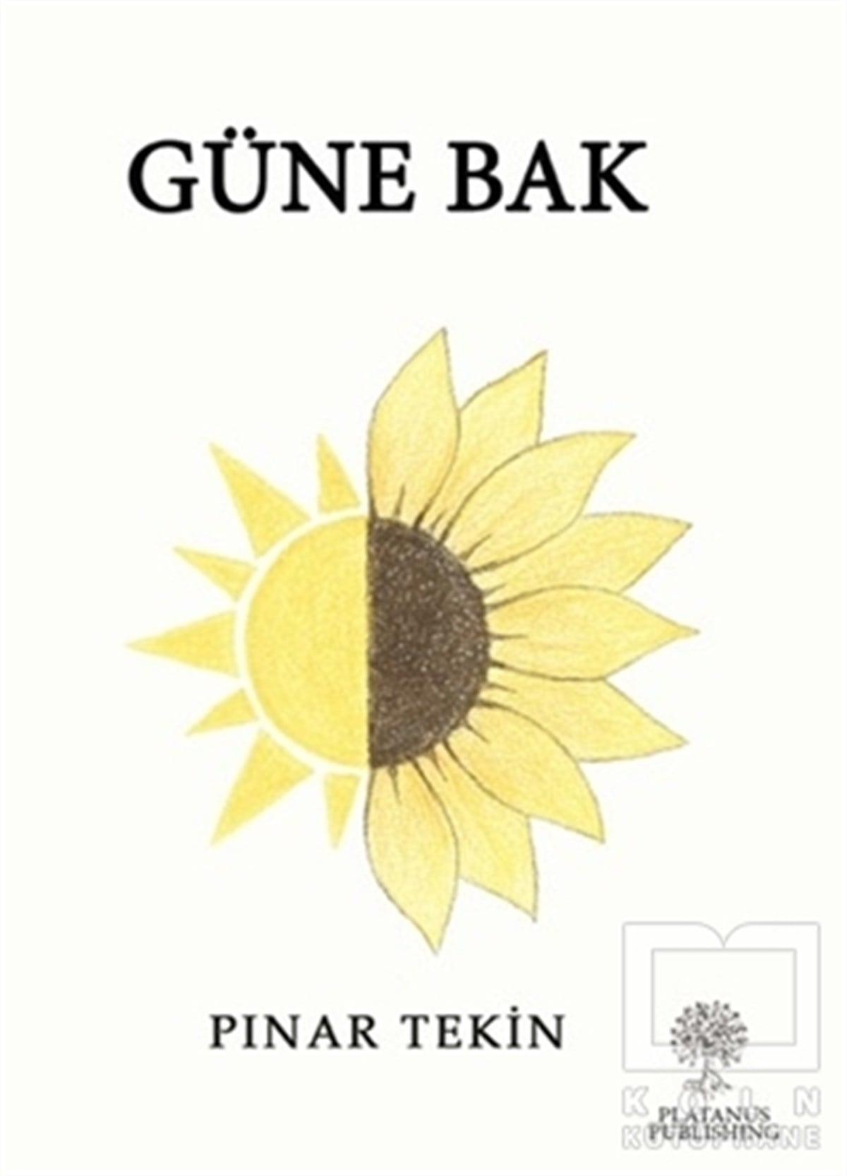 Pınar TekinDeneme KitaplarıGüne Bak