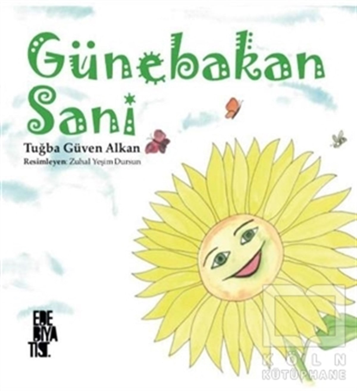 Tuğba Güven AlkanHikayelerGünebakan Sani