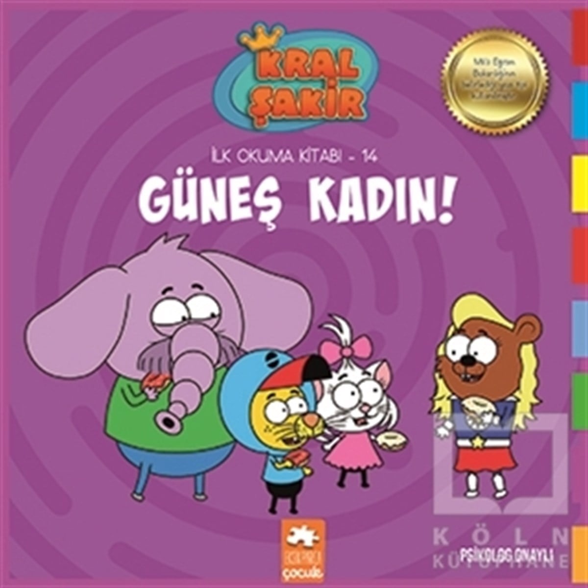 Varol YaşaroğluZeka Gelişimi KitaplarıGüneş Kadın! - Kral Şakir İlk Okuma Kitabım 14