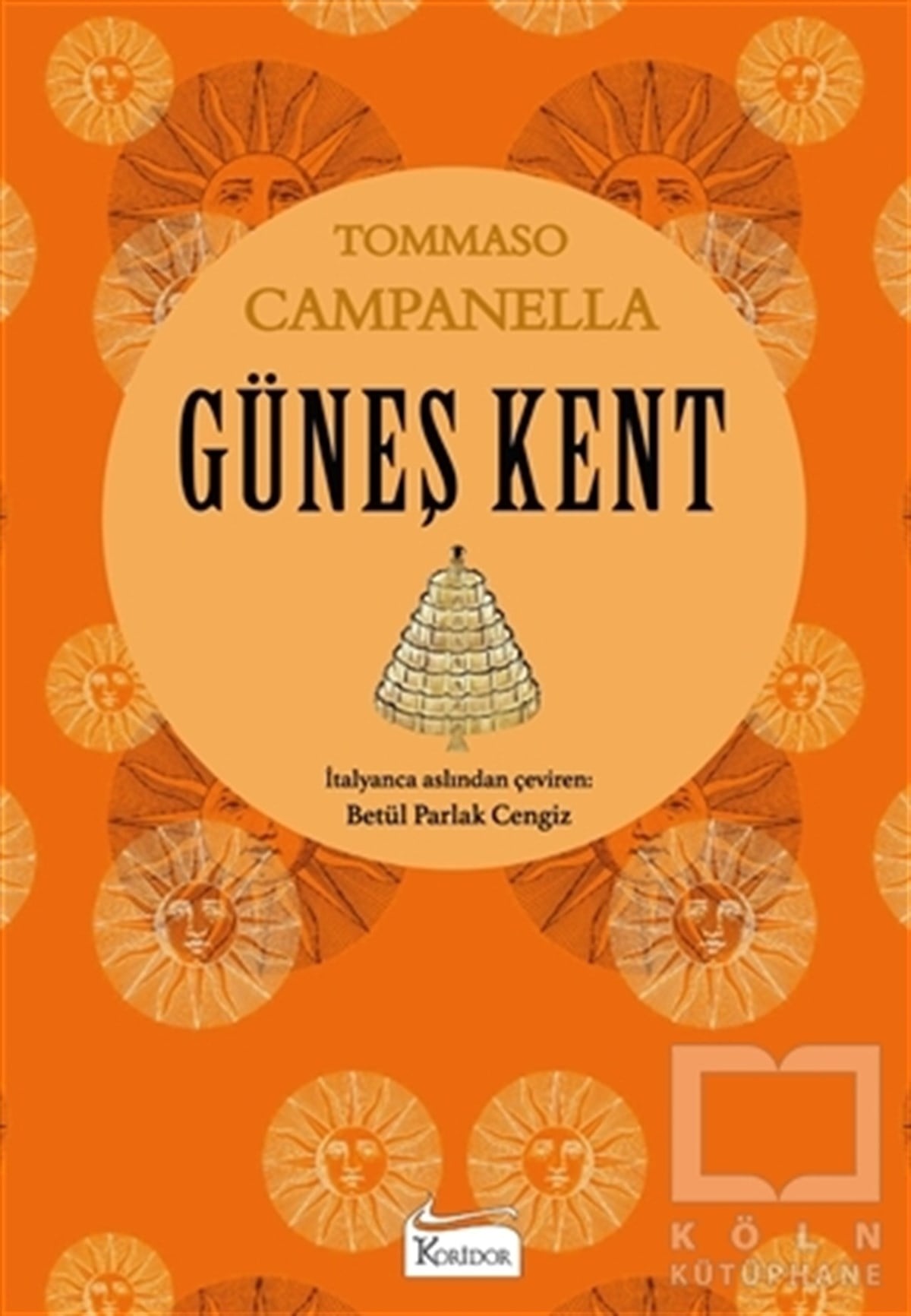 Tommaso CampanellaDünya Klasikleri & Klasik KitaplarGüneş Kent