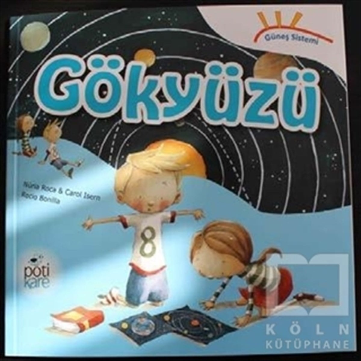 Nuria RocaBilimsel KitaplarGüneş Sistemi Serisi: Gökyüzü