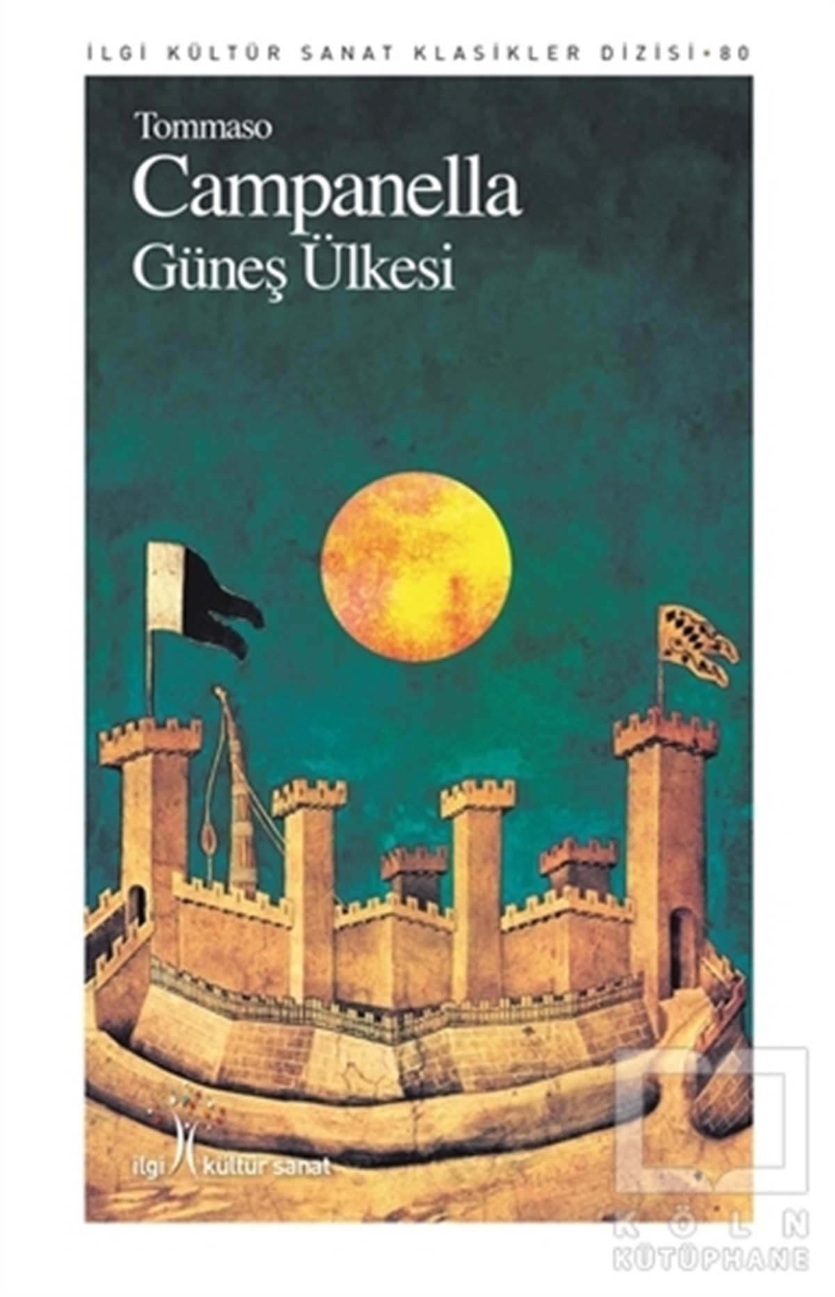 Tommaso CampanellaDüşünceGüneş Ülkesi