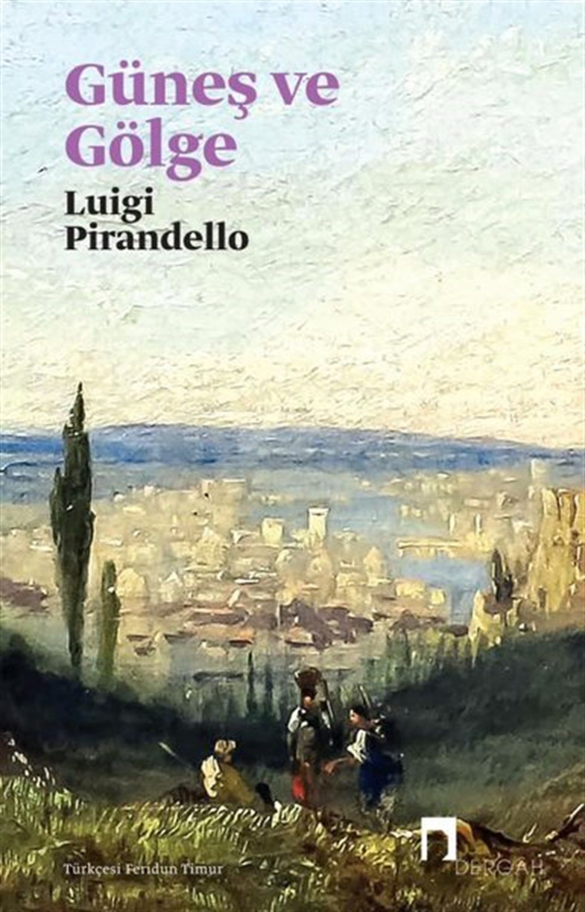 Luigi PirandelloDünya RomanGüneş ve Gölge