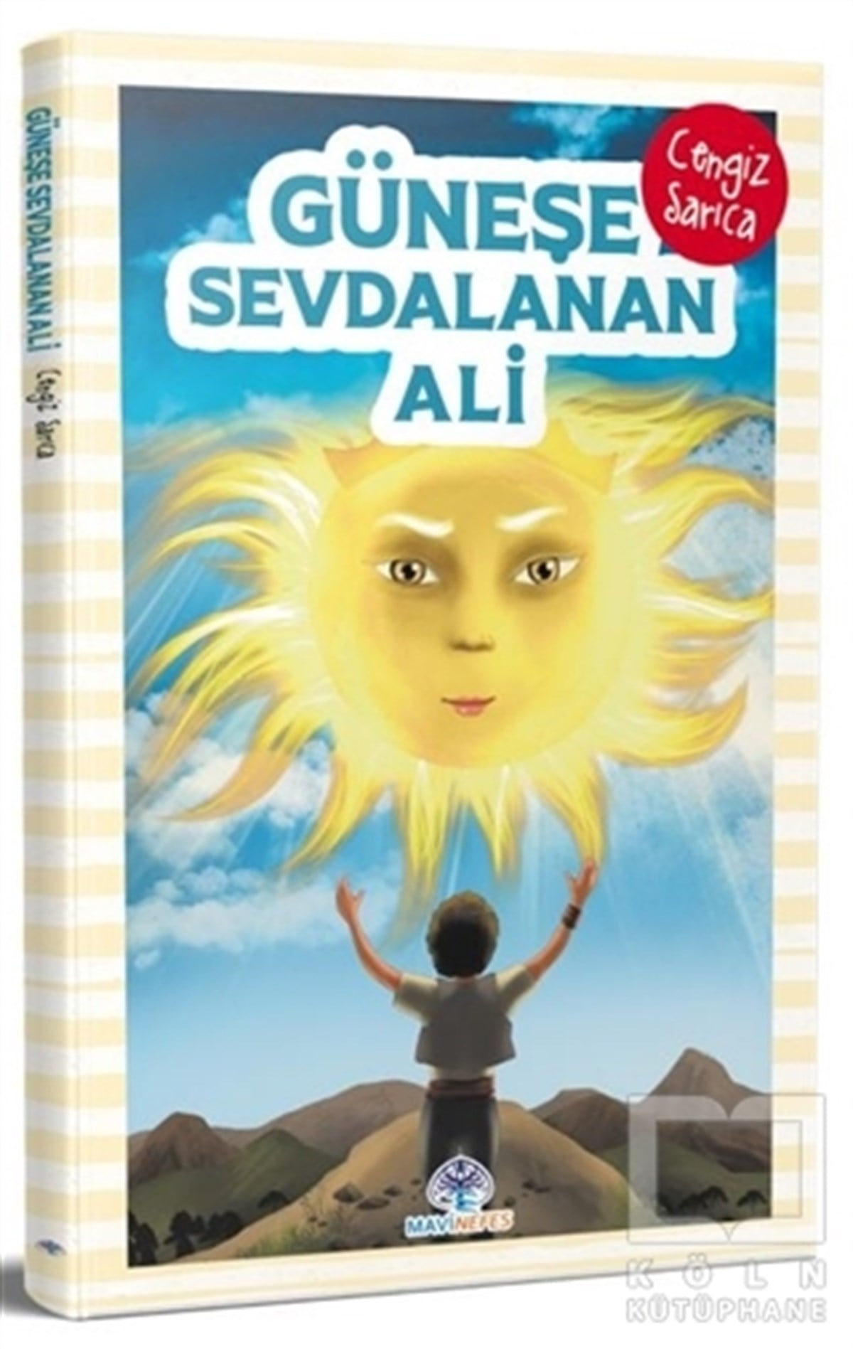 Cengiz SarıcaÇocuk Masal KitaplarıGüneşe Sevdalanan Ali