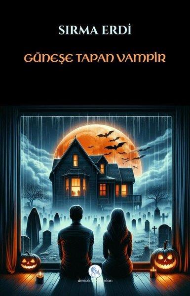 Sırma ErdiFantastik Kitaplar & Fantastik RomanlarGüneşe Tapan Vampir