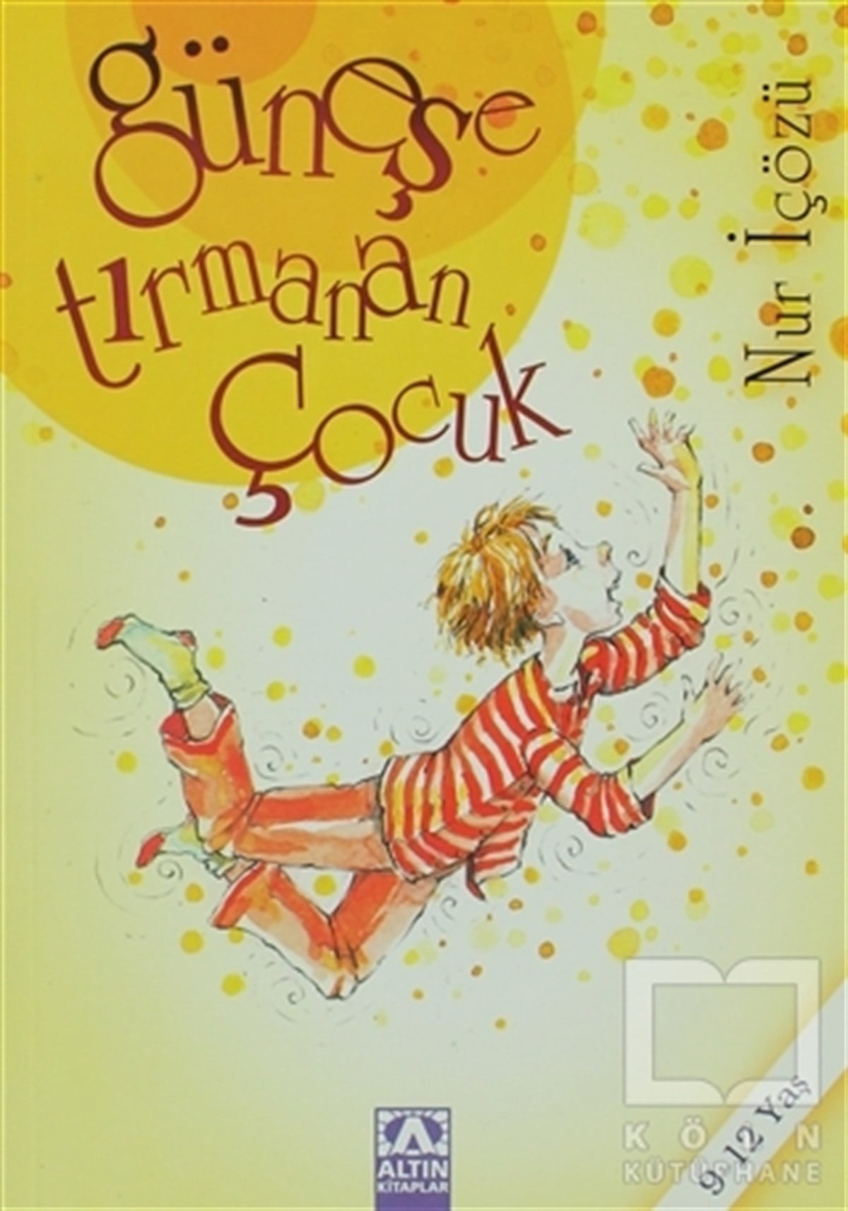 Nur İçözüRoman-ÖyküGüneşe Tırmanan Çocuk