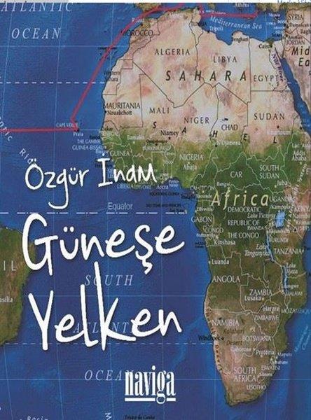 Özgür İnamGezi Rehberi KitaplarıGüneşe Yelken