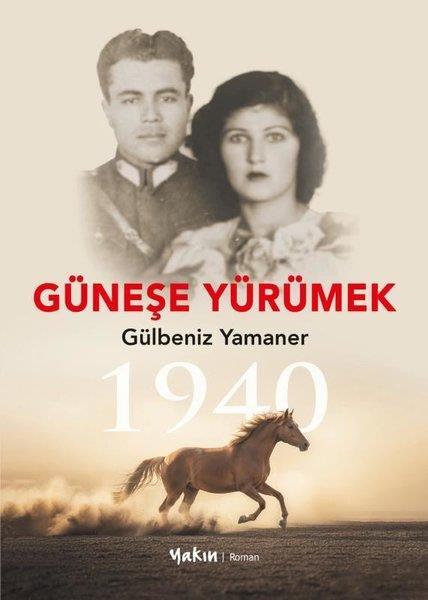 Gülbeniz YamanerTürk RomaniGüneşe Yürümek