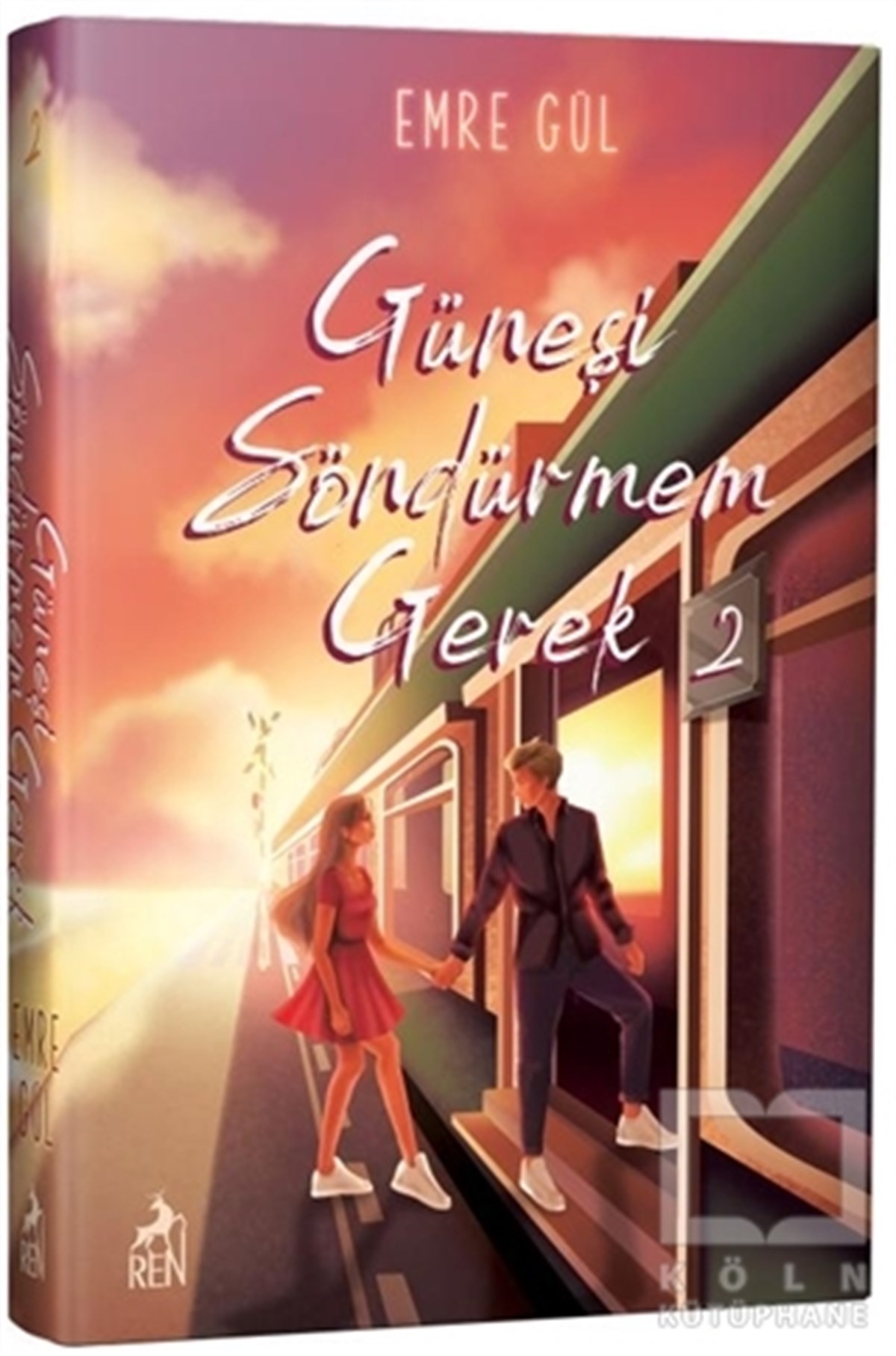 Emre GülTürkçe RomanlarGüneşi Söndürmem Gerek 2 (Ciltli)