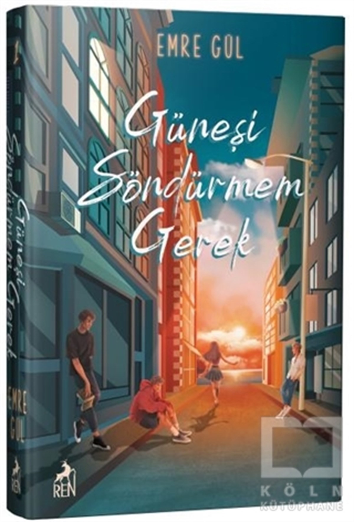 Emre GülTürkçe RomanlarGüneşi Söndürmem Gerek (Ciltli)