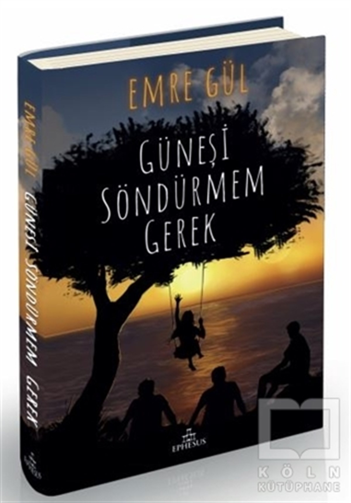 Emre GülTürkçe RomanlarGüneşi Söndürmem Gerek (Ciltli)
