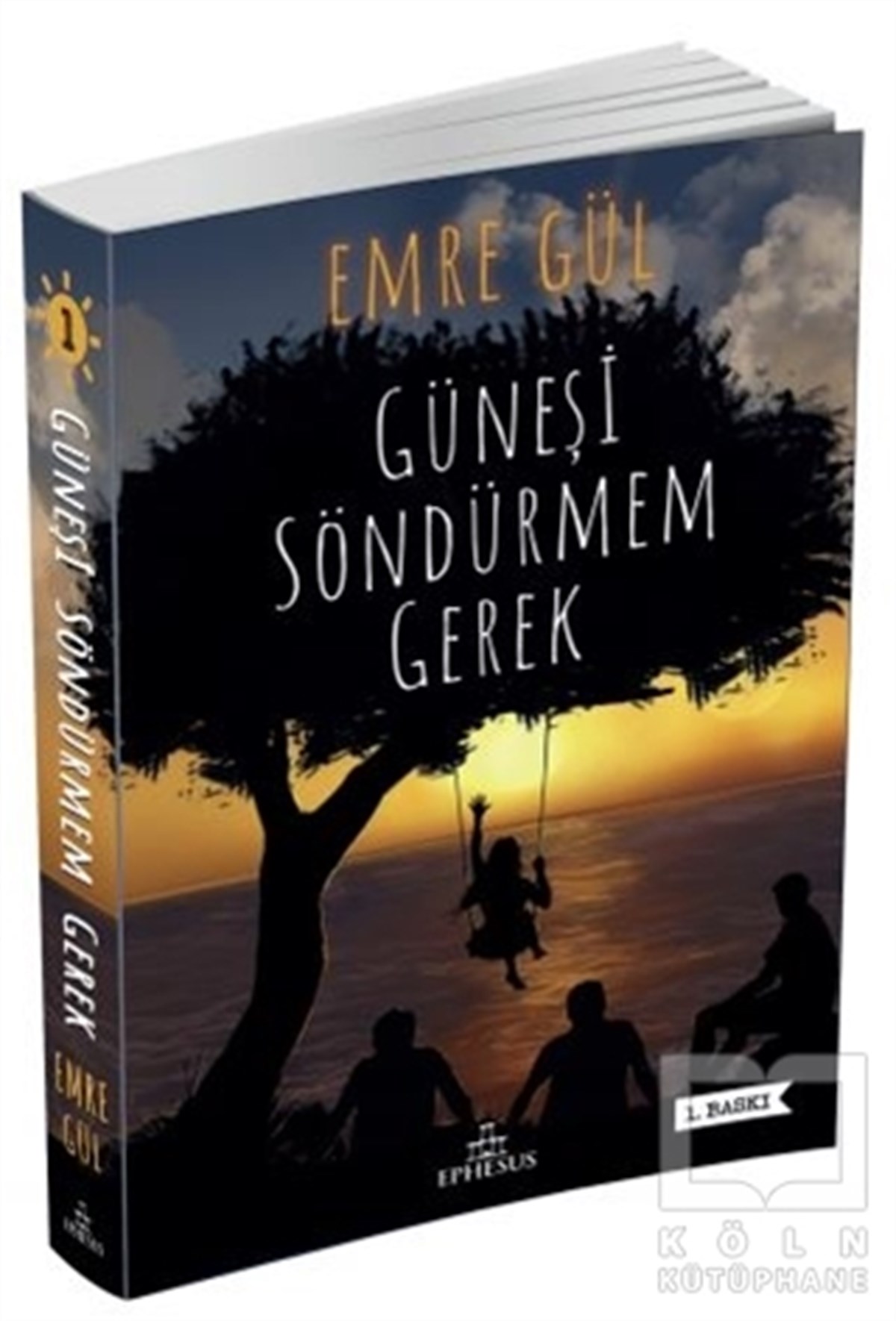 Emre GülRomanGüneşi Söndürmem Gerek