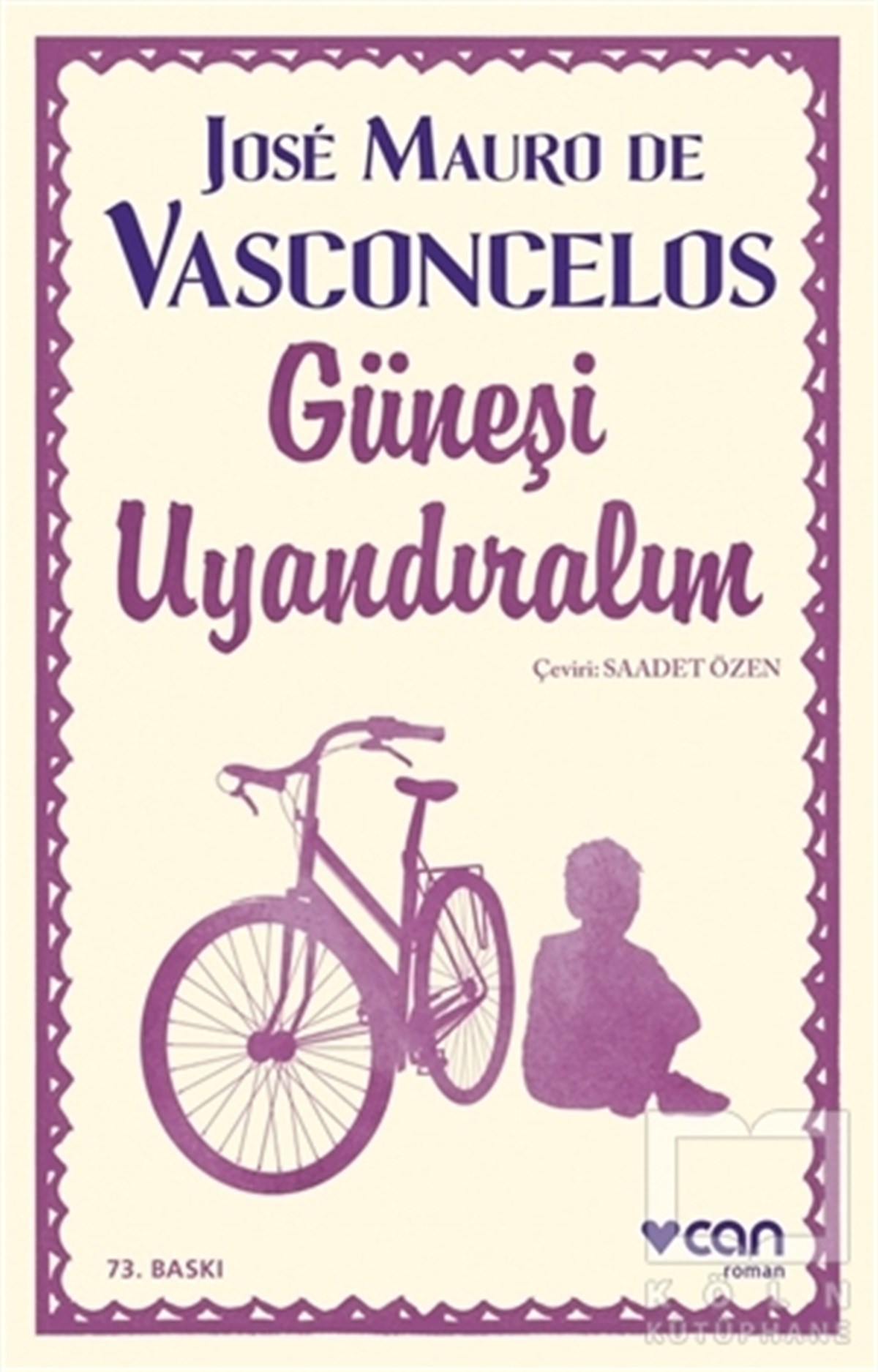 Jose Mauro de VasconcelosLatin EdebiyatıGüneşi Uyandıralım