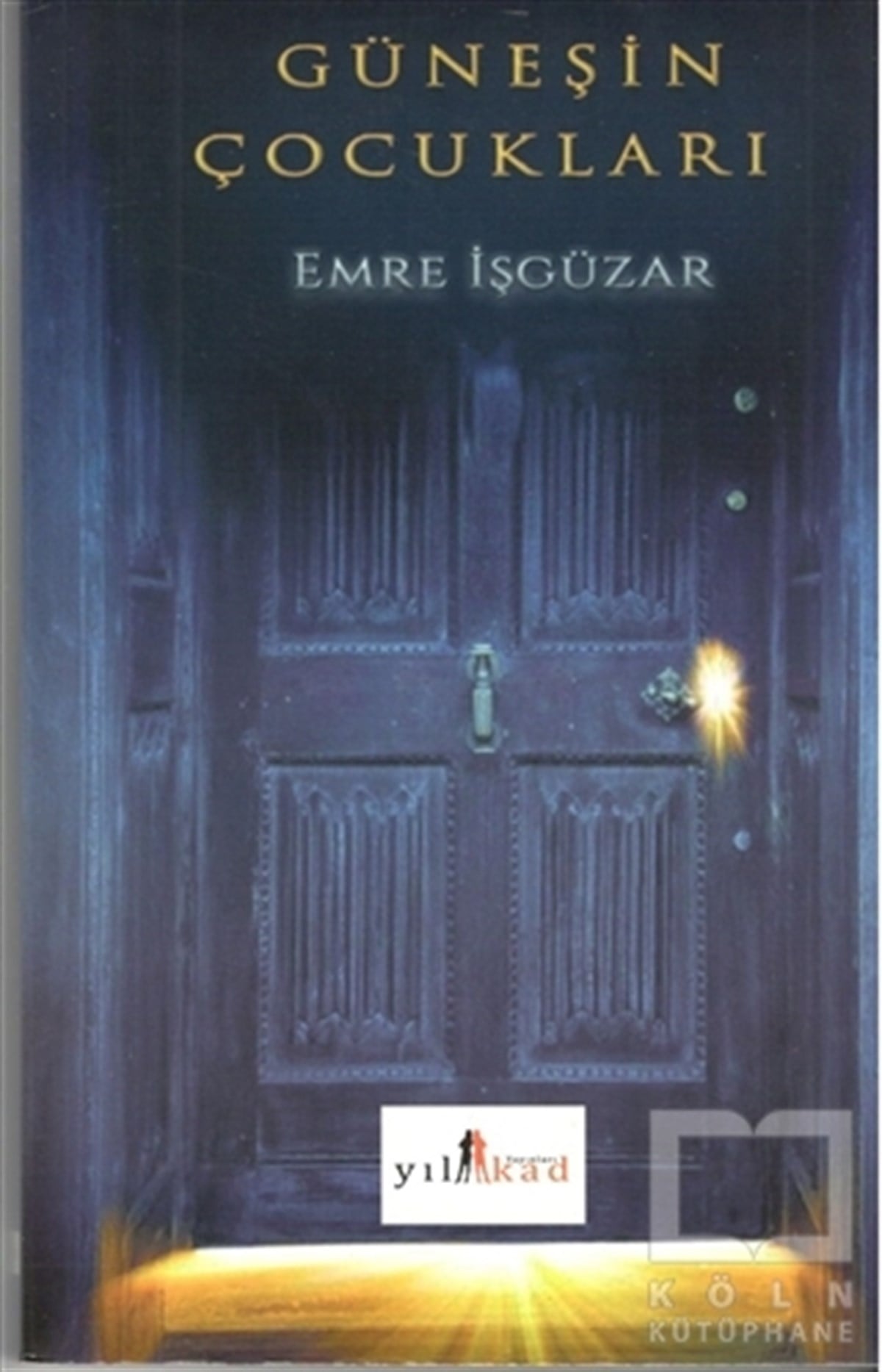 Emre İşgüzarHikaye (Öykü) KitaplarıGüneşin Çocukları
