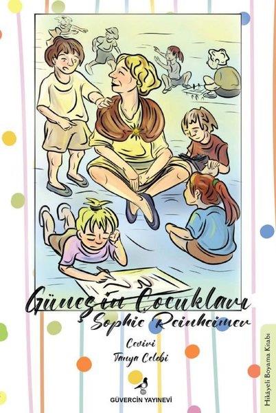 Sophie ReinheimerOkul Öncesi Masal KitaplarıGüneşin Çocukları
