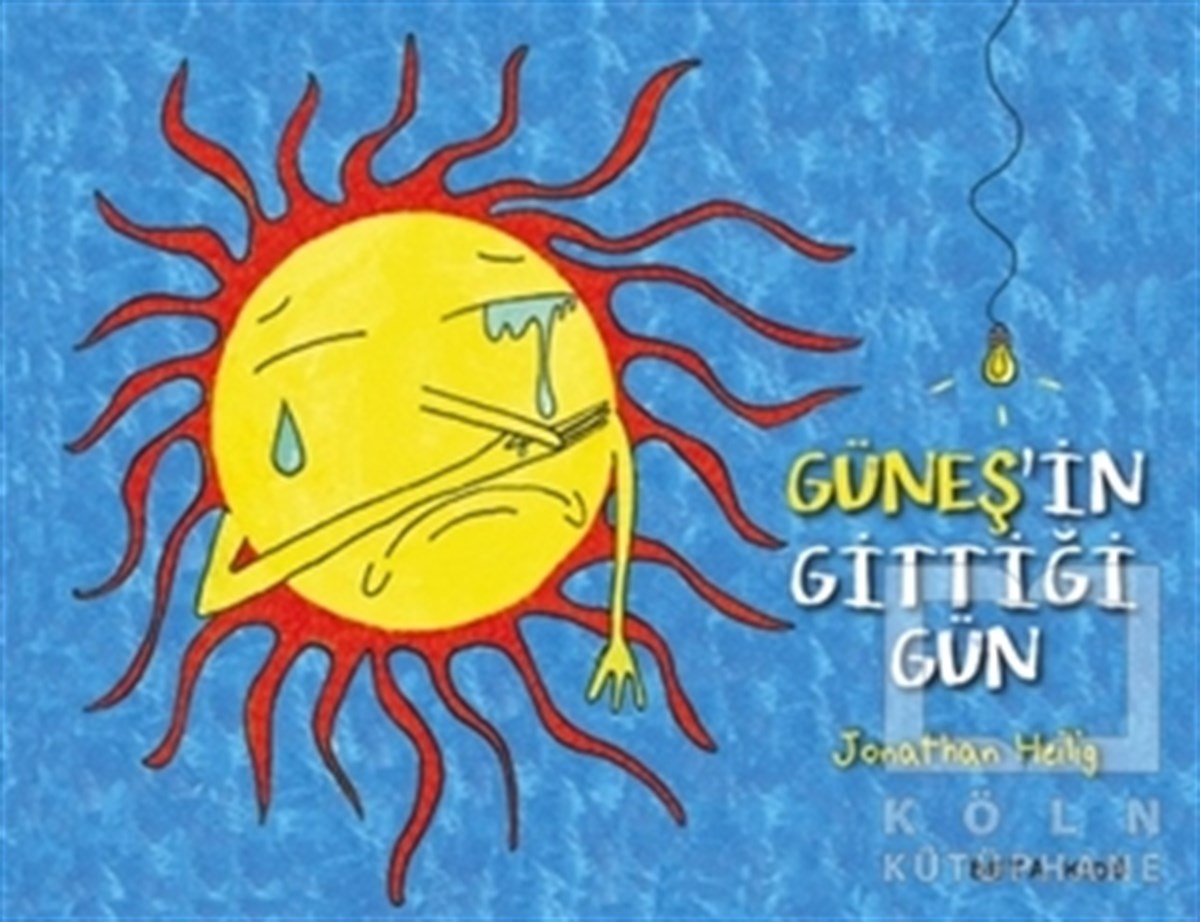 Jonathan HeiligRoman-ÖyküGüneş'in Gittiği Gün